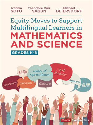 cover image of Equity Moves to Support Multilingual Learners in Mathematics and Science, Grades K-8
